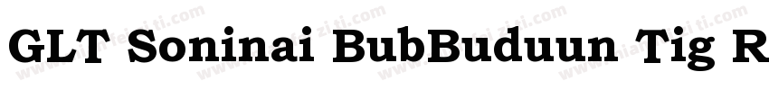 GLT Soninai BubBuduun Tig Regular字体转换